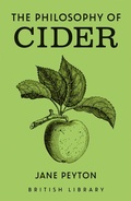 Cover: The Philosophy of Cider - British Library Publishing