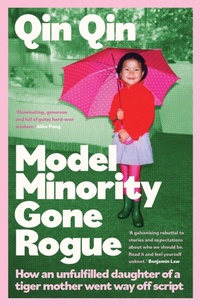 Abbildung von: Model Minority Gone Rogue - Hachette Australia