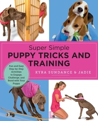 Enlarge image Cover: Super Simple Puppy Tricks and Training - New Shoe Press