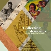 Abbildung von: Collecting Memories - The University of North Carolina Press