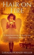 Cover: Hair on Fire - Horner Publishing Company