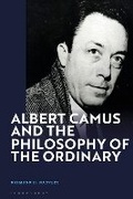Cover: Albert Camus and the Philosophy of the Ordinary - Bloomsbury Academic