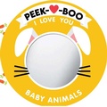 Cover: Peek-A-Boo, I Love You! Baby Animals - Sourcebooks Wonderland