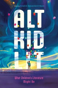 Enlarge image Cover: Alt Kid Lit - University Press of Mississippi