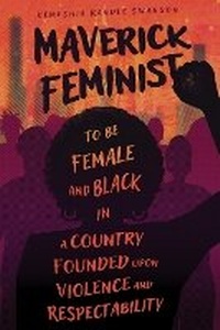 Enlarge image Cover: Maverick Feminist - University Press of Mississippi