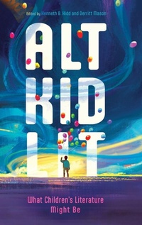 Enlarge image Cover: Alt Kid Lit - University Press of Mississippi