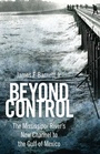 Cover: Beyond Control - University Press of Mississippi