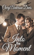 Cover: Into the Moment - Wild Rose Press