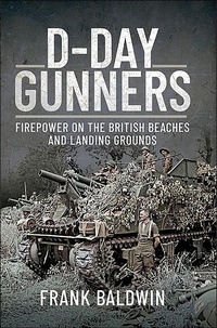 Abbildung von: D-Day Gunners - Pen & Sword Military