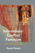 Cover: International Conflict Feminism - University of Pennsylvania Press