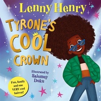 Abbildung von: Tyrone's Cool Crown - Macmillan Children's Books