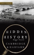 Cover: Hidden History of Cambridge & Harvard - HISTORY PR