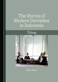 Abbildung von: Stories of Modern Dervishes in Indonesia - Cambridge Scholars Publishing