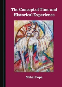 Abbildung von: Concept of Time and Historical Experience - Cambridge Scholars Publishing