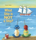 Cover: What Ship Is Not a Ship? - Blue Apple Books