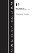 Cover: Code of Federal Regulations, Title 16 Commercial Practices 1000-End, Revised as of January 1, 2023 - Bernan Press
