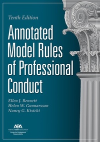 Abbildung von: Annotated Model Rules of Professional Conduct, Tenth Edition - American Bar Association