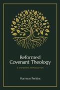 Cover: Reformed Covenant Theology - Faithlife Corporation
