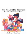 Cover: The Teachable Moment - Matthew Goodall