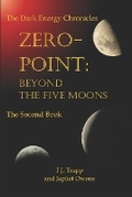 Cover: The Dark Energy Chronicles Zero -Point - Diana & Tj