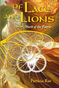 Enlarge image Cover: Of Lace and Lions - Raediance, LLC