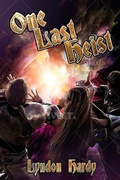Cover: One Last Heist - Bartizan Press