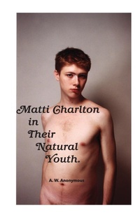 Abbildung von: Matti Charlton In Their Natural Youth - Matti Charlton