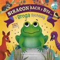 Cover: Straeon Bach y Byd: Y Broga Sychedig / The Thirsty Frog - Rily Publications Ltd