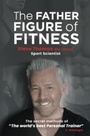 Bild: The Father Figure of Fitness - G2 Entertainment Ltd