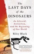 Cover: The Last Days of the Dinosaurs - The History Press Ltd