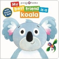 Enlarge image Cover: My Best Friend Is A Koala - Priddy Books