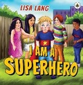 Cover: I am a Superhero - Bumblebee Books