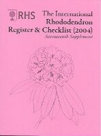 Enlarge image Cover: International Rhododendron Register & Checklist (2004) Seventeenth Supplement - Royal Horticultural Society