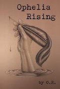 Cover: Ophelia Rising - Punk Hostage Press