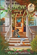 Cover: Sieve and Let Die - Beyond the Page Publishing