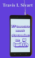 Cover: 27 Thoughts About Streaming on Twitch - Talk of the Tavern Publishing Group