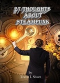Cover: 27 Thoughts About Steampunk - Talk of the Tavern Publishing Group