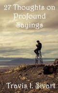 Cover: 27 Thoughts on Profound Sayings - Talk of the Tavern Publishing Group