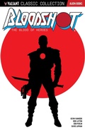 Cover: Valiant Classic Collection: Bloodshot - The Blood of Heroes - Alien Books