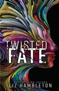 Cover: Twisted Fate - Lizhambletonbooksllc