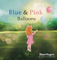 Abbildung von: Blue and Pink Balloons - Library Tales Publishing