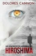 Cover: Um Espirito Se Lembra de Hiroshima - Ozark Mountain Publishing, Incorporated