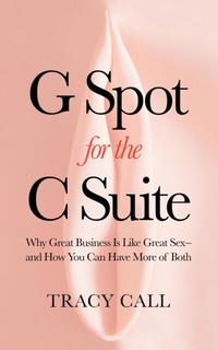 Abbildung von: G Spot for the C Suite - Legacy Launch Pad Publishing