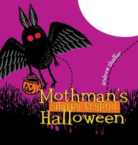 Enlarge image Cover: Mothman's Happy Cryptid Halloween - 8th Circle Press