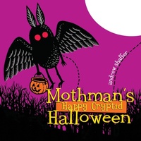 Enlarge image Cover: Mothman's Happy Cryptid Halloween - 8th Circle Press