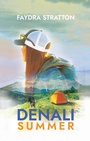 Cover: Denali Summer - Orange Blossom Publishing