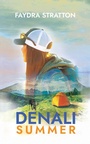 Cover: Denali Summer - Orange Blossom Publishing