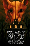 Cover: Posthaste Manor - Tenebrous Press