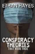 Cover: Conspiracy Theories That Were True - Free Reign Publishing