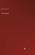 Cover: A New Race - Outlook Verlag